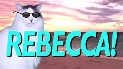 HAPPY BIRTHDAY REBECCA! - EPIC CAT Happy Birthday Song - YouTube