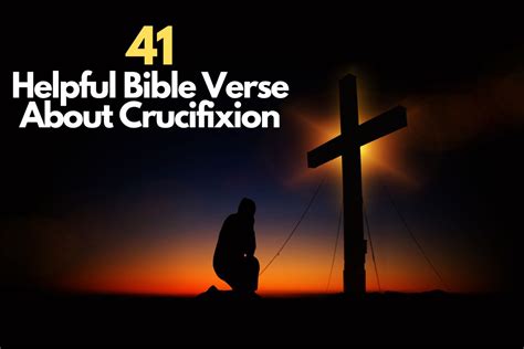 41 Helpful Bible Verse About Crucifixion – Bible Verses of the day