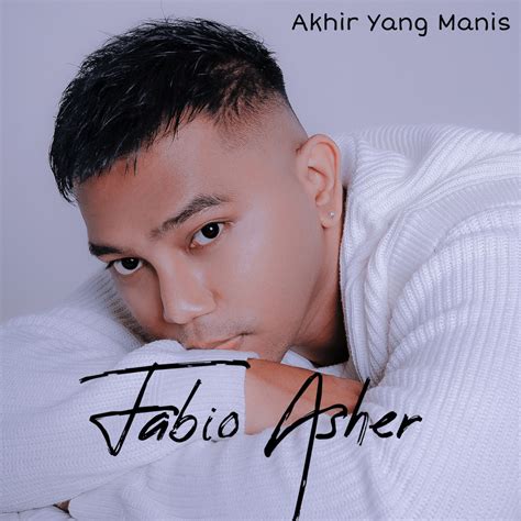 Fabio Asher – Akhir Yang Manis Lyrics | Genius Lyrics