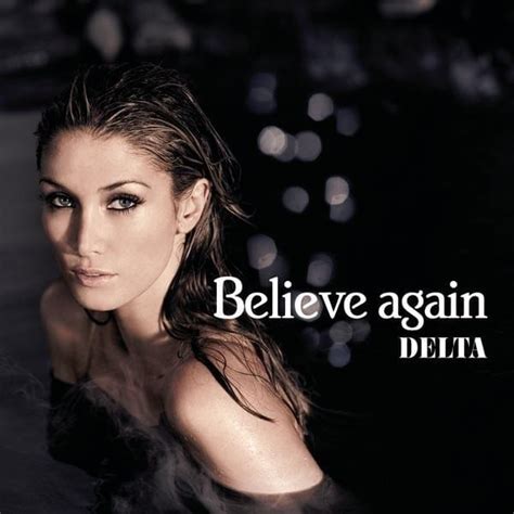 Delta Goodrem - Believe Again Lyrics and Tracklist | Genius