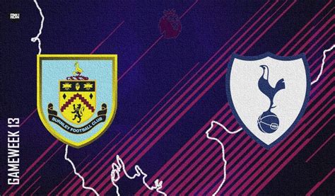 Burnley vs Tottenham Hotspur: Match Preview | EPL 2021/22