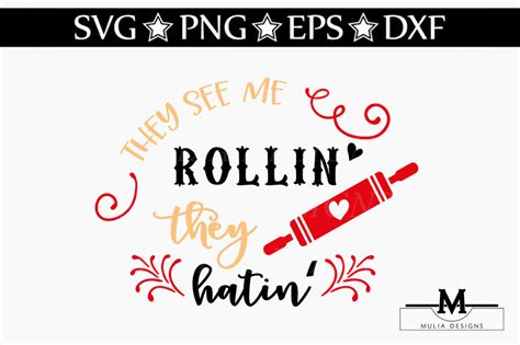 They See me Rollin' They Hatin' SVG By Mulia Designs | TheHungryJPEG