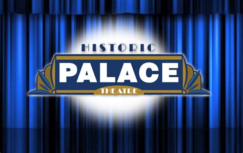 Historic Palace Theatre | Located in the Heart of Lockport, NY