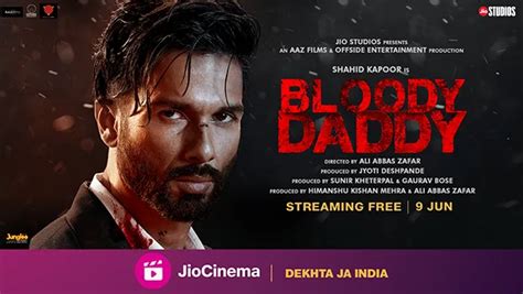 JioCinema to premiere its first direct-to-OTT film ‘Bloody Daddy’ featuring Shahid Kapoor in ...