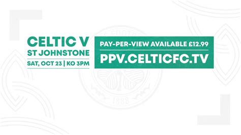 StreamDigital Pay-per-view available for Celtic v St Johnstone