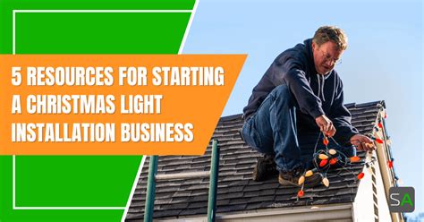 5 Resources for Starting a Christmas Light Installation Business ...