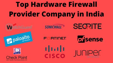 List of Top Hardware Firewall Provider Company in India | IT Cryons