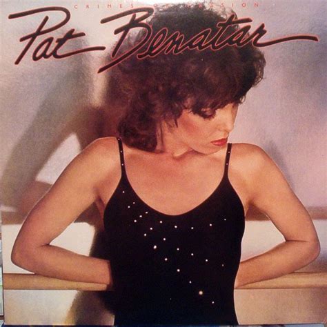 Pat Benatar: Crimes Of Passion (Full Album) 1980 | Pat benatar, Classic rock albums, Rock album ...