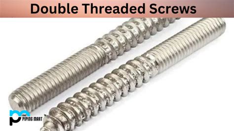 What is Double Threaded Screw?