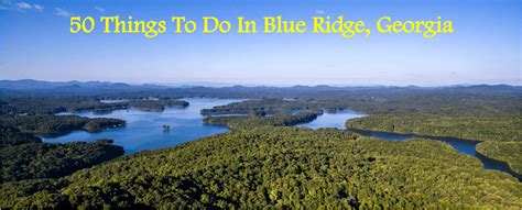 50 Things To Do In Blue Ridge, Georgia | I Heart BR