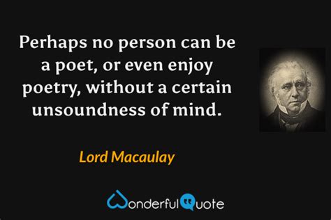 Lord Macaulay Quotes - WonderfulQuote