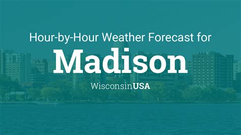 Hourly forecast for Madison, Wisconsin, USA