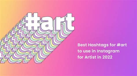 Best Hashtags For Art To Use In Instagram For Artists In 2022