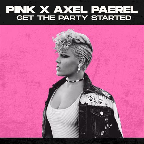 Pink - Get The Party Started (Axel Paerel Remix) by Axel Paerel | Free Download on Hypeddit