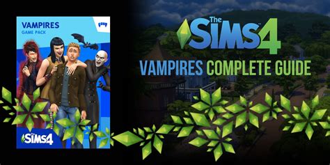 The Sims 4: Vampires Complete Guide