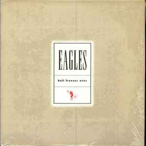 Eagles – Hell Freezes Over (1994, Extended Play, Laserdisc) - Discogs