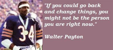 28 Motivating Walter Payton Quotes - Players Bio