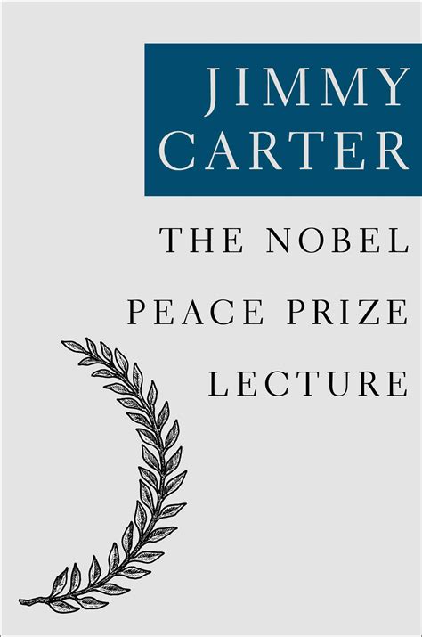 The Nobel Peace Prize Lecture eBook by Jimmy Carter | Official Publisher Page | Simon & Schuster