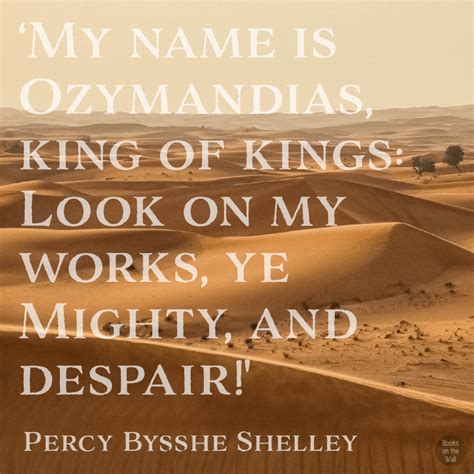 Percy Bysshe Shelley Quote, "Ozymandias" | Books on the Wall