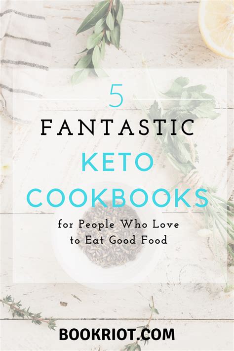 5 Fantastic Keto Cookbooks for People Who Love to Eat Good Food