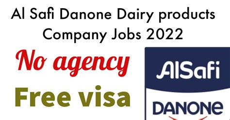 Al Safi Danone Dairy products Company Jobs 2022 | Kerala job vacancies