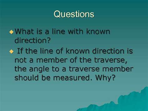 Lecture 10 TRAVERSING Definition A traverse