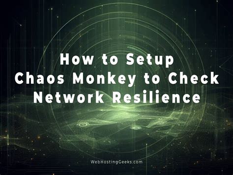 How to Setup Chaos Monkey to Assess the Resilience of the Server’s Network on a Linux Machine ...