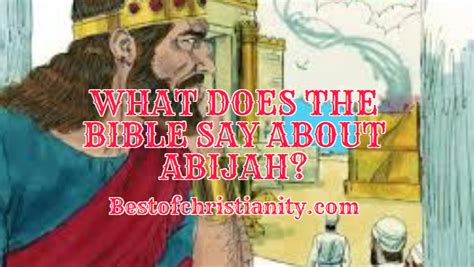 What Does The Bible Say About Abijah?