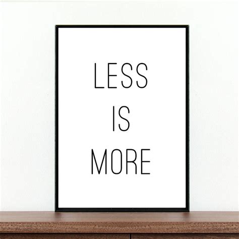 'less is more' typography quote by coco and dee | notonthehighstreet.com