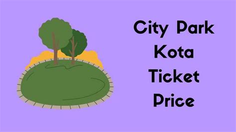 City Park Kota Ticket Price (Oxyzone Park) Booking, Timing, Venue