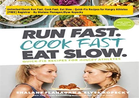 Unlimited Ebook Run Fast. Cook Fast. Eat Slow.: Quick-Fix Recipes for Hangry Athletes [FREE ...