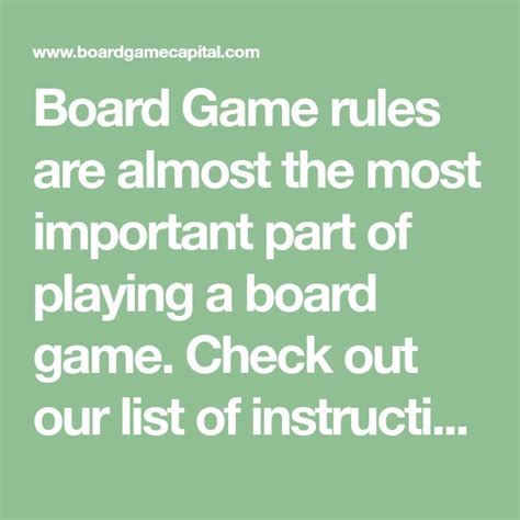 Board Game rules are almost the most important part of playing a board ...