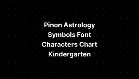 Pinon Astrology Symbols Font Characters Chart Kindergarten - PELAJARAN