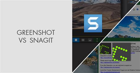 Greenshot vs Snagit: Which Software Is Better?