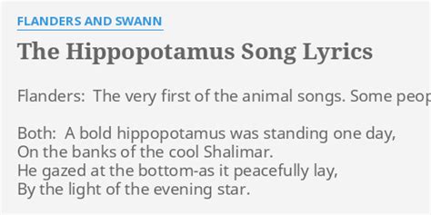 "THE HIPPOPOTAMUS SONG" LYRICS by FLANDERS AND SWANN: Flanders: The ...