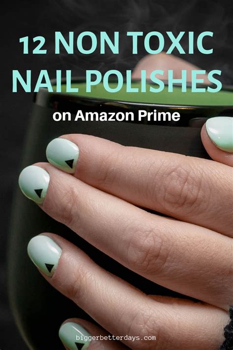 12 Non Toxic Nail Polish Brands on Amazon – Bigger Better Days I Lifestyle Blog