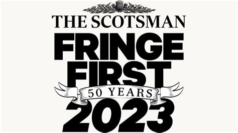 The Scotsman Fringe First Awards - The Pleasance Grand August 25th 2023 - video Dailymotion