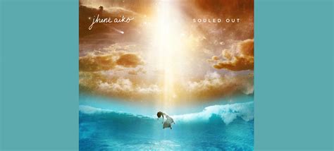 JHENÉ AIKO’s LEAD SINGLE “THE PRESSURE” BLASTS OFF TO RADIO – BUILDS ...