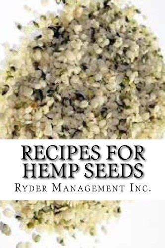 Baddbenshasslum: Download Recipes for Hemp Seeds: Hemp: the #1 Superfood on the Planet - Ryder ...