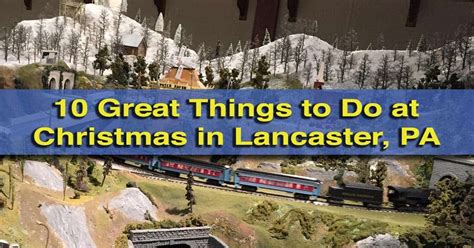 9 Festive Things to Do During Christmas in Lancaster, PA - UncoveringPA