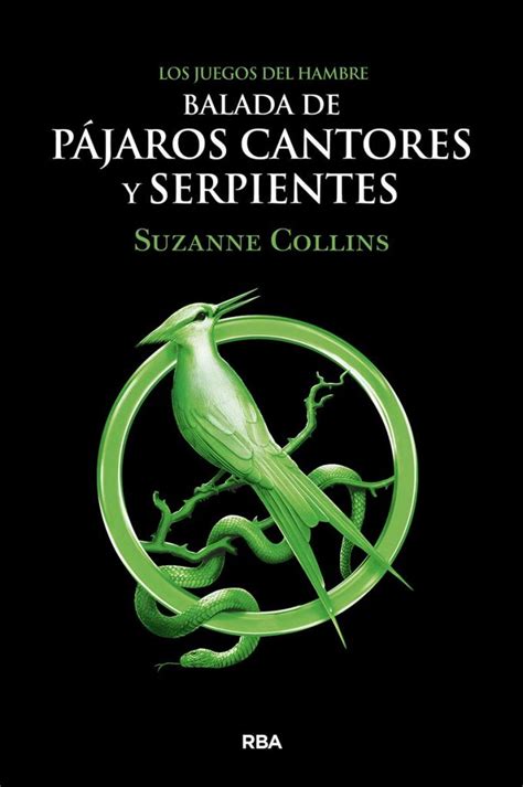 Balada de pájaros cantores y serpientes, Libro novela de Suzanne Collins