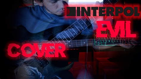 Interpol / Evil / Guitar & Bass Cover | •Metal• Amino