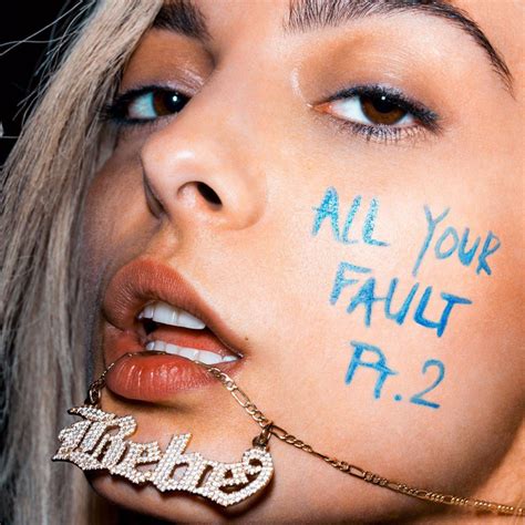 All Your Fault: Pt. 2 (EP) | Bebe Rexha Wikia | FANDOM powered by Wikia