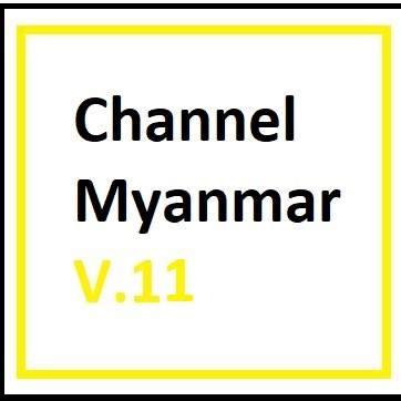 Channel Myanmar Official V.11