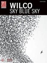 Wilco - Sky Blue Sky by Wilco