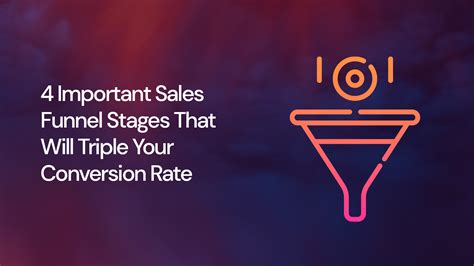 4 Important Sales Funnel Stages You Need To Know