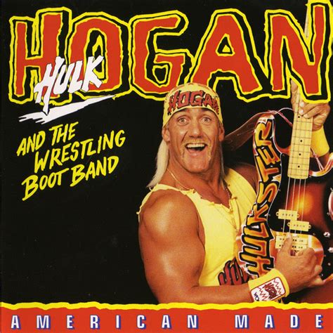 Hulk Hogan And The Wrestling Boot Band – American Made (1994, CD) - Discogs