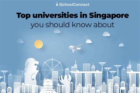 Best universities in Singapore | Top 7 ones for you!