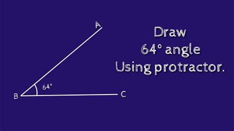 How to draw 64 degree angle using protractor. shsirclasses. - YouTube