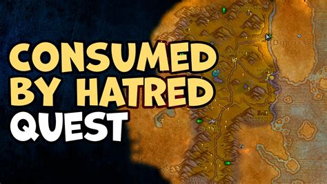 Consumed by Hatred WoW Quest - YouTube